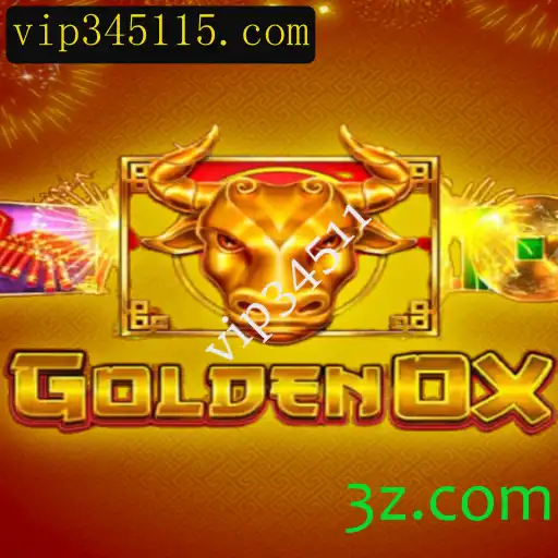 GoldenOx: Descubra o Novo Fenômeno dos Jogos com VIP34511